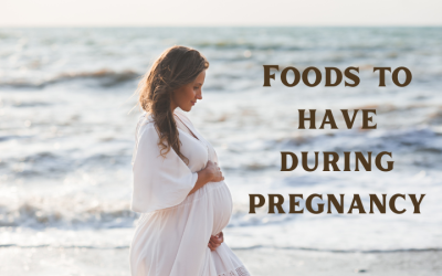 The Ultimate Guide to Foods To Eat During Pregnancy