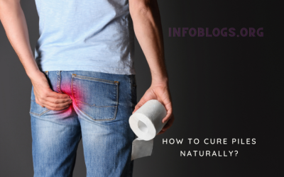 How to cure Piles Naturally