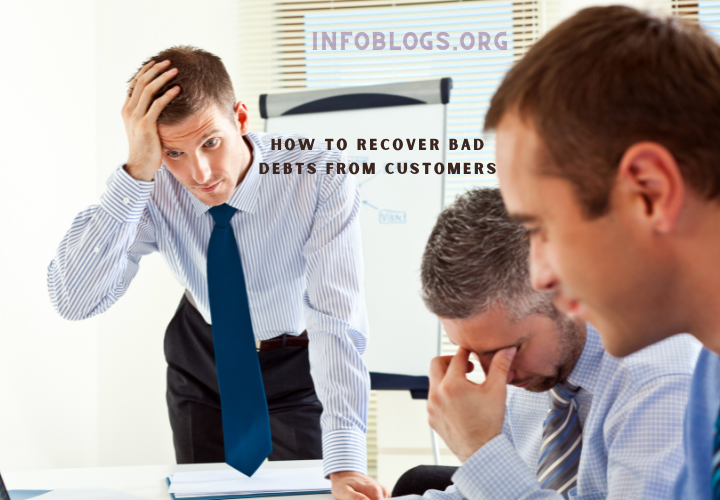 how to recover bad debts from customers