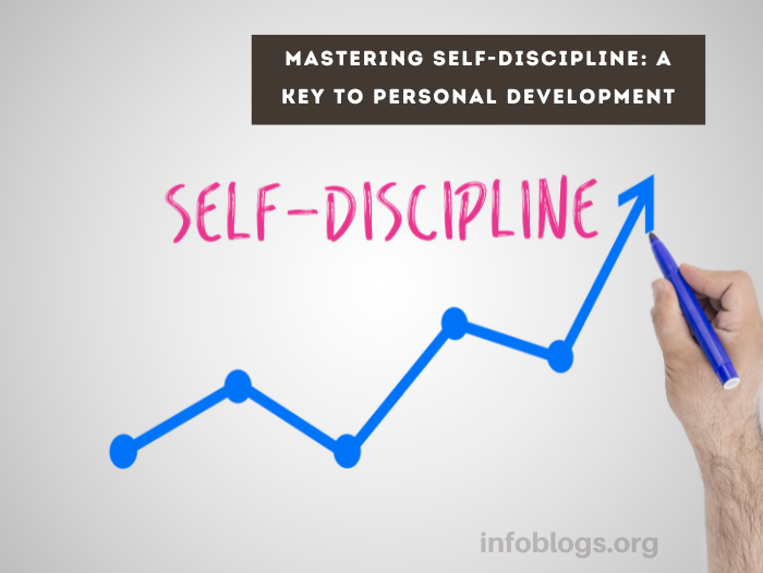 Mastering Self-Discipline: A Key to Personal Development