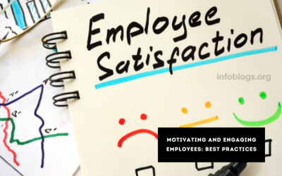 Motivating and Engaging Your Employees: Best Practices