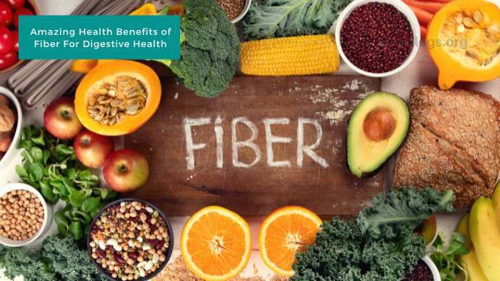 Amazing Health Benefits of Fiber For Digestive Health